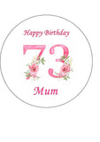 73rd Birthday Pretty Pink Flowers Edible Icing Cake Topper or Ribbon