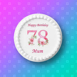 78th Birthday Pretty Pink Flowers Edible Icing Cake Topper or Ribbon