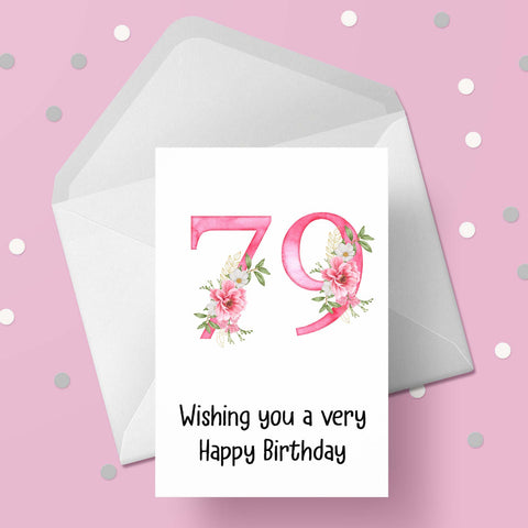 79th Birthday Card with Pretty Pink Flowers