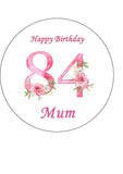 84th Birthday Flowers Edible Icing Cake Topper or Ribbon
