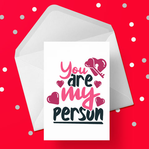 Anniversary Card 10 - You are my person