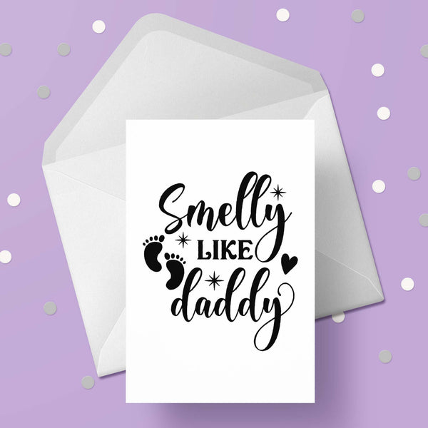New Baby Card 06 - Funny "smelly like daddy"