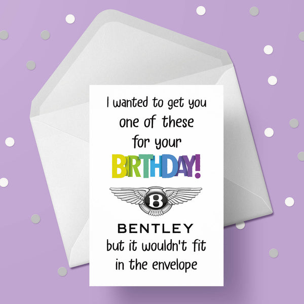 Funny Bentley Birthday Card