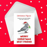 Christmas card for Best Friend - Funny Christmas Pigeon Card