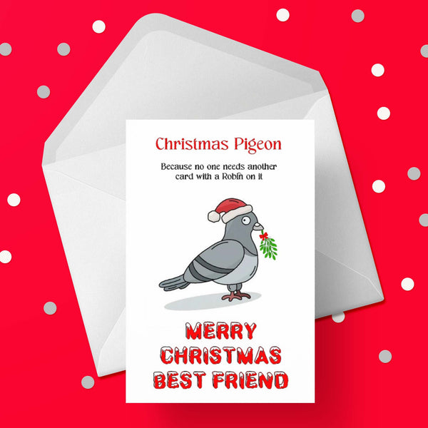 Christmas card for Best Friend - Funny Christmas Pigeon Card