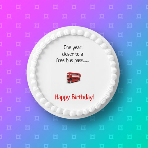 Happy Birthday Edible Icing Cake Topper or Ribbon 14 - Funny Bus Pass joke