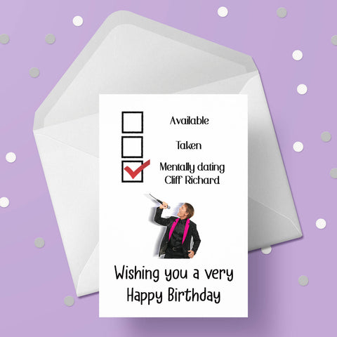 Cliff Richard Funny Birthday Card - Mentally dating
