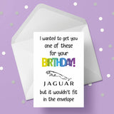 Jaguar Funny Birthday Card