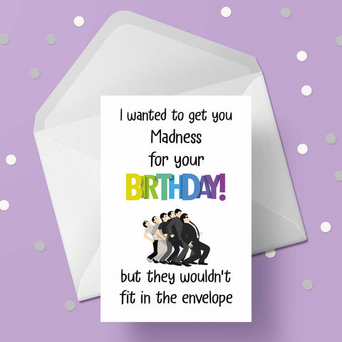 Madness Funny Birthday Card
