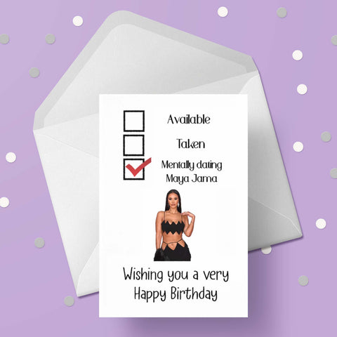 Maya Jama Funny Birthday Card "Mentally dating Maya..."