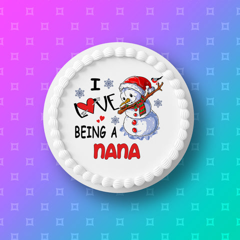 Nana Christmas Cake Topper - I love being a Snow Lady