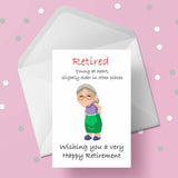 Retirement 11 - Funny young at heart Retirement Card