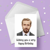 Ryan Gosling 03 Birthday Card