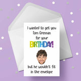 Tom Grennan Funny Birthday Card - "I wanted to get you ...."