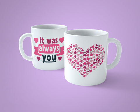 It was always you Mug