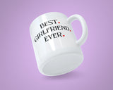 Best Girlfriend Ever Mug