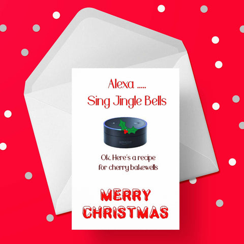 Christmas Card 52 - Funny Alexa Jingle Bells / Cherry Bakewell