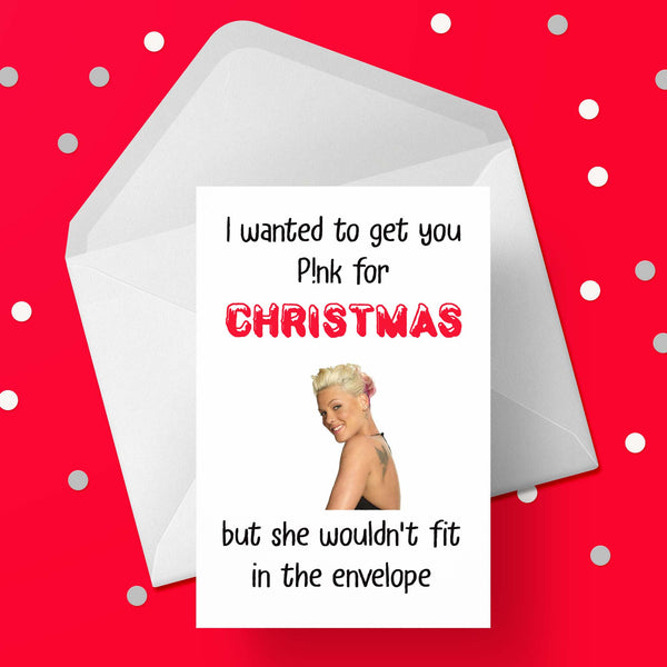 Funny Christmas Card with Pink / P!nk (the singer)