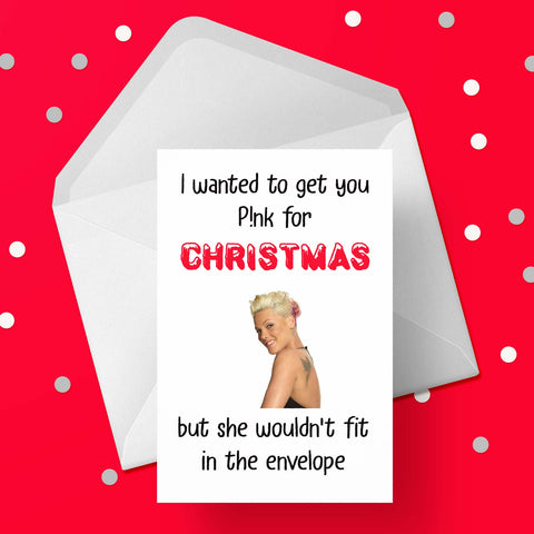 Funny Christmas Card with Pink / P!nk (the singer)