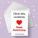Funny Anniversary Card 14 - Love you unconditionally