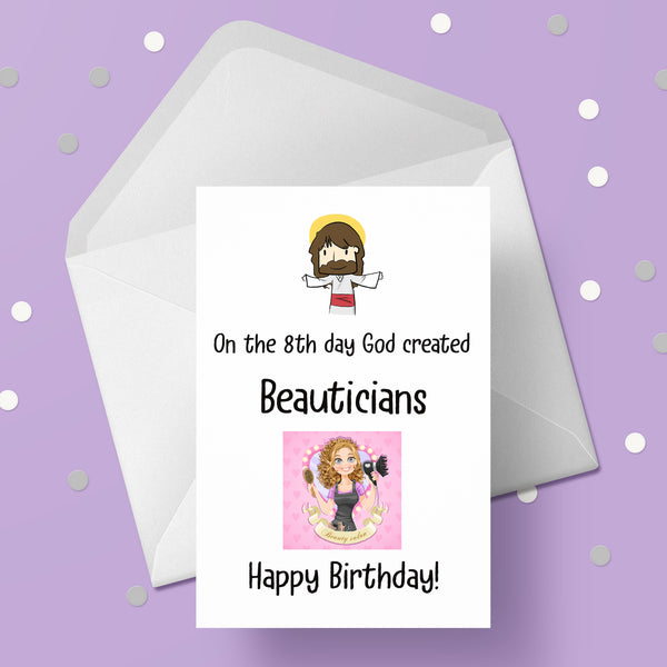 Beautician Birthday Card - Funny God Created Beauticians