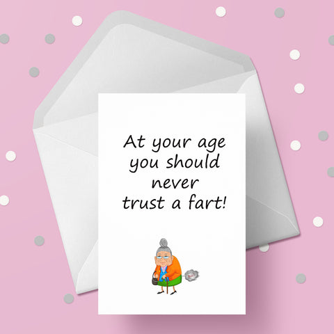 Happy Birthday Card 26 - Funny "never trust a fart"