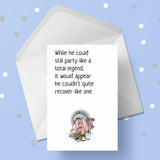 Happy Birthday Card 22 - Funny party like a legend - Male
