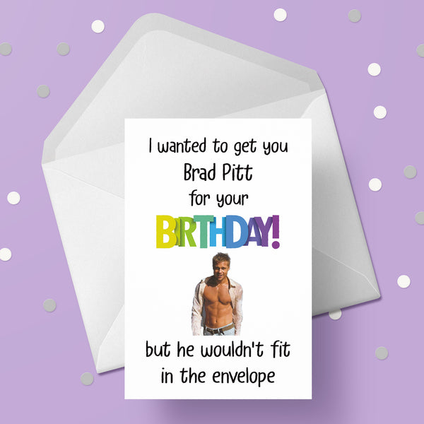 Brad Pitt Funny Birthday Card