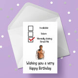 Brad Pitt Birthday Card - Funny mentally dating ....
