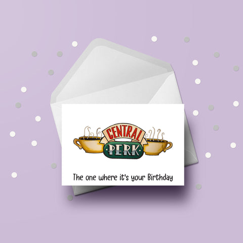 Friends Central Perk Birthday Card