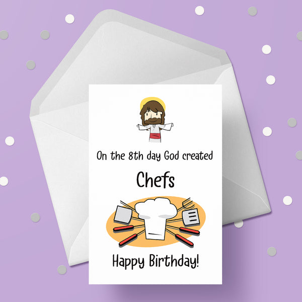 Chef Birthday Card - Funny God Created Chefs