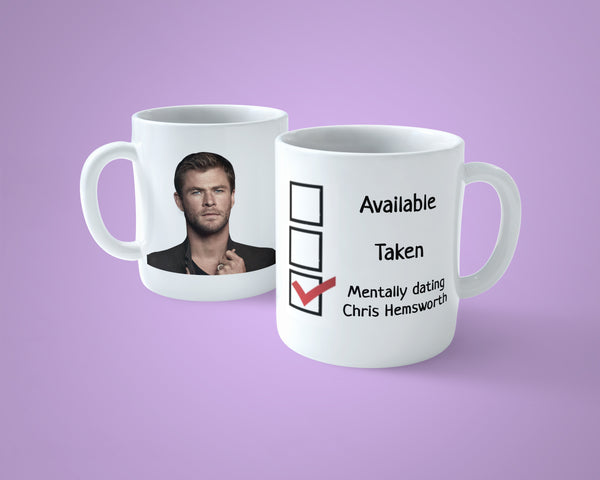 Chris Hemsworth Mug - Funny mentally dating ...