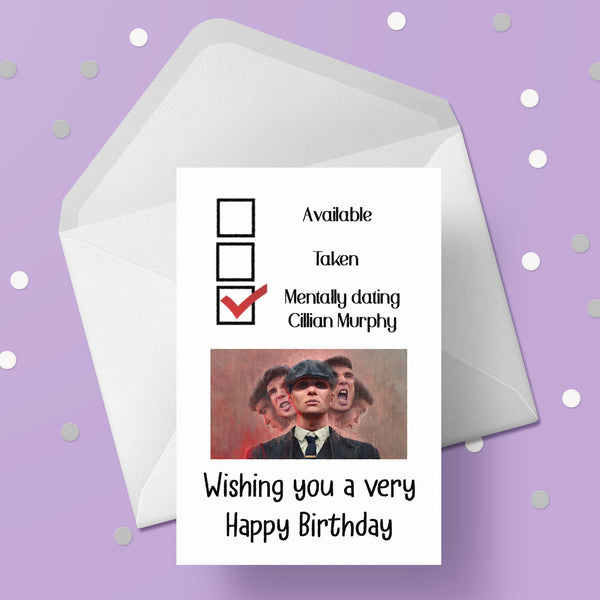 Cillian Murphy Birthday Card - Funny mentally dating ....