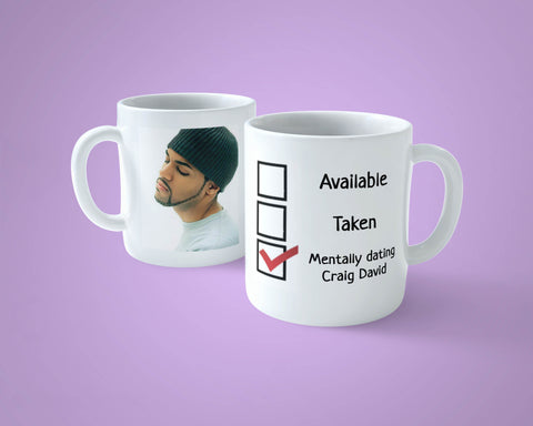 Craig David Mug - Funny mentally dating ...