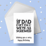 Dad Birthday Card 35 - Funny Dad can fix it
