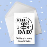 Dad Birthday Card 47 - Reel Cool Fishing Dad