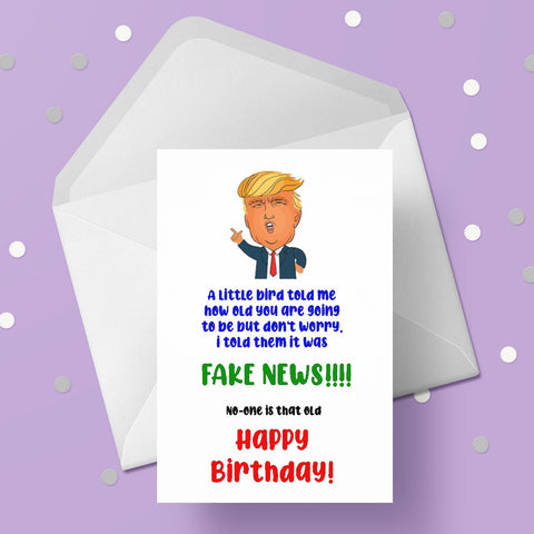 Donald Trump Funny Birthday Card - Fake News