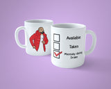 Drake Mug - Funny mentally dating ...