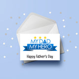 Father's Day Card 20 - My Dad My Hero