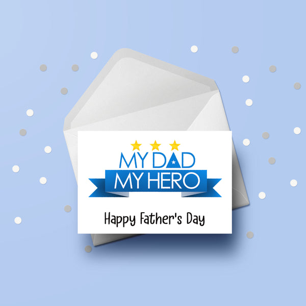 Father's Day Card 20 - My Dad My Hero