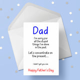Father's Day Card 25 - Funny "I'm sorry Dad....."