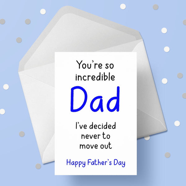 Father's Day Card 27 - Funny never moving out
