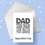 Father's Day Card 32 - Dad - The Man, The Myth, The Legend