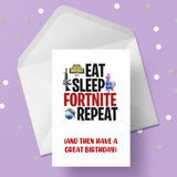 Fortnite Birthday Card 04 - Sleep Eat, Sleep, Repeat