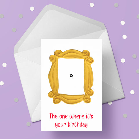 Friends (TV Show) Birthday Card 05