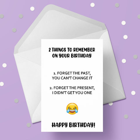 Happy Birthday Card 18 - Funny "didn't get you a present"