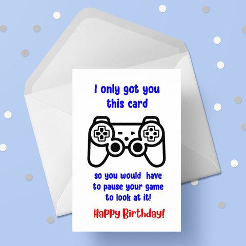 Gamer Birthday Card - Funny Pause Video Game