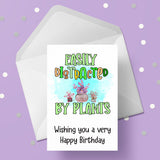 Gardening 04 Birthday Card - Funny "easily distracted by plants"