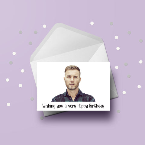 Gary Barlow 01 Birthday Card