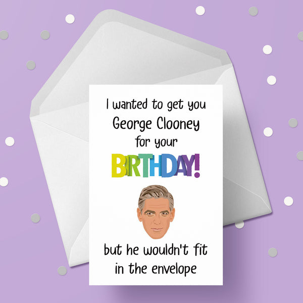 George Clooney Funny Birthday Card